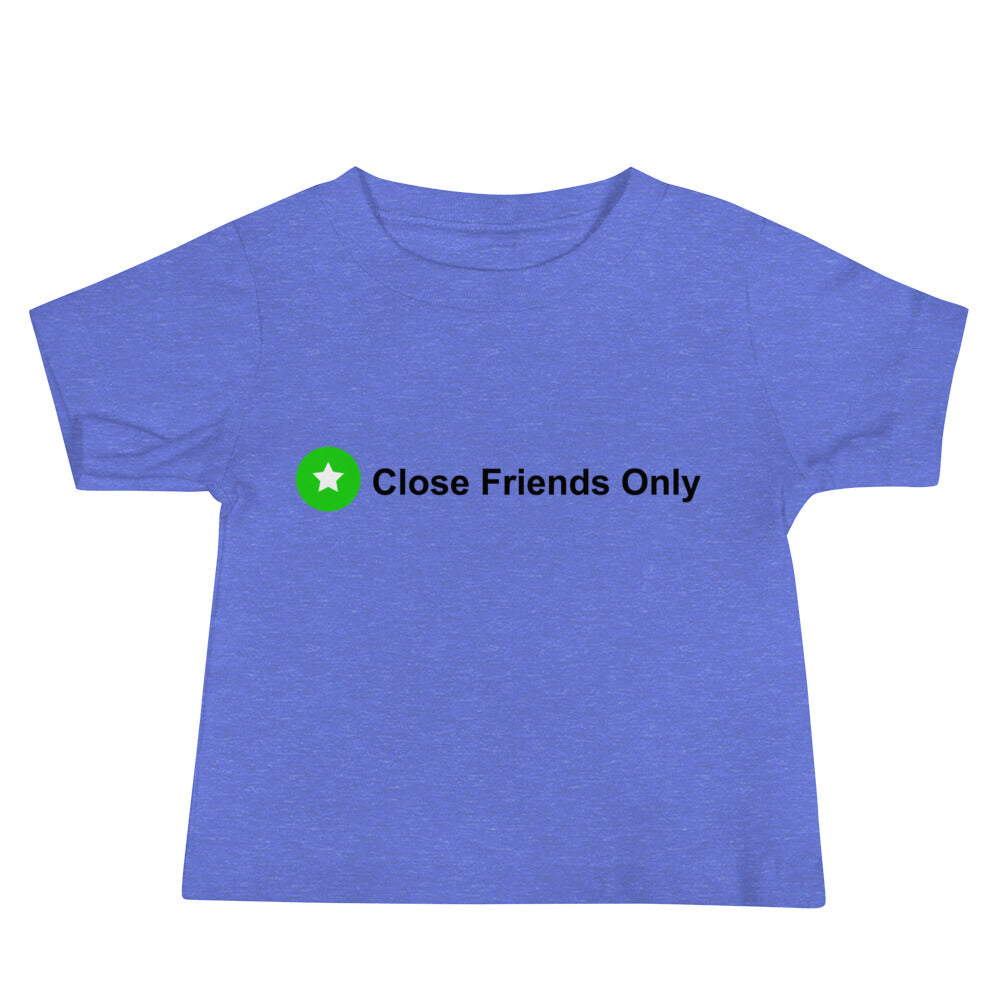 Close Friends Only Baby Jersey Short Sleeve Tee