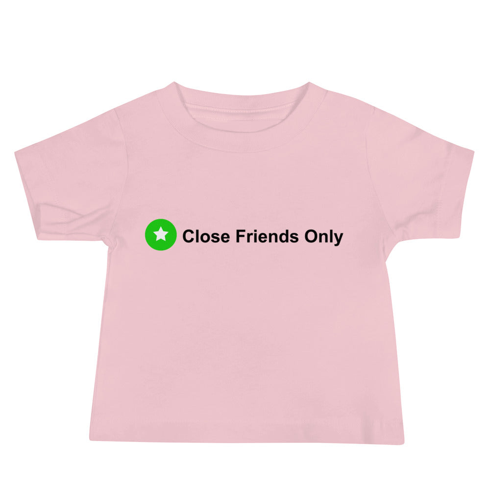 Close Friends Only Baby Jersey Short Sleeve Tee