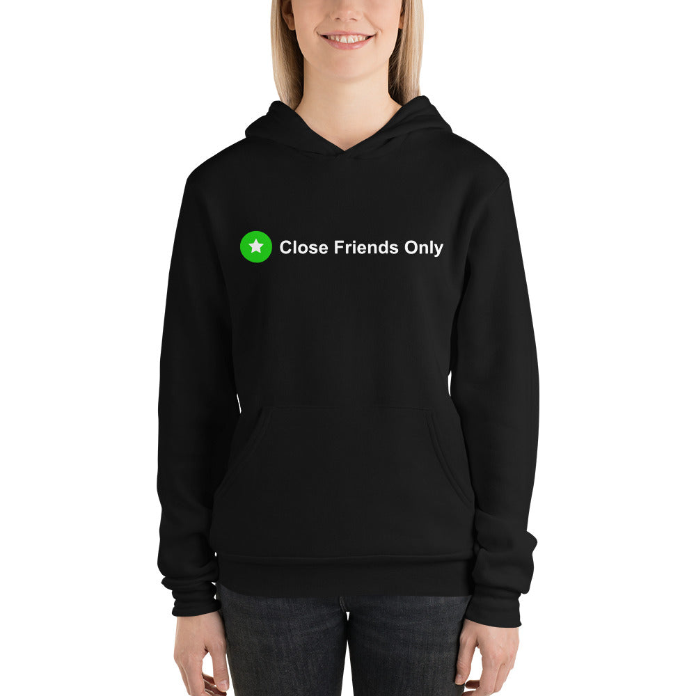 Close Friends Only Unisex hoodie