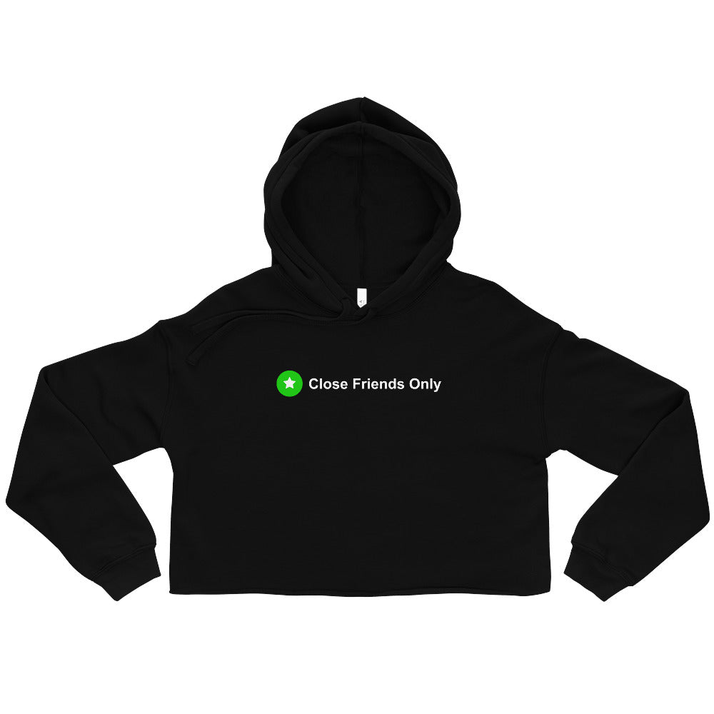 Close Friends Only Crop Hoodie