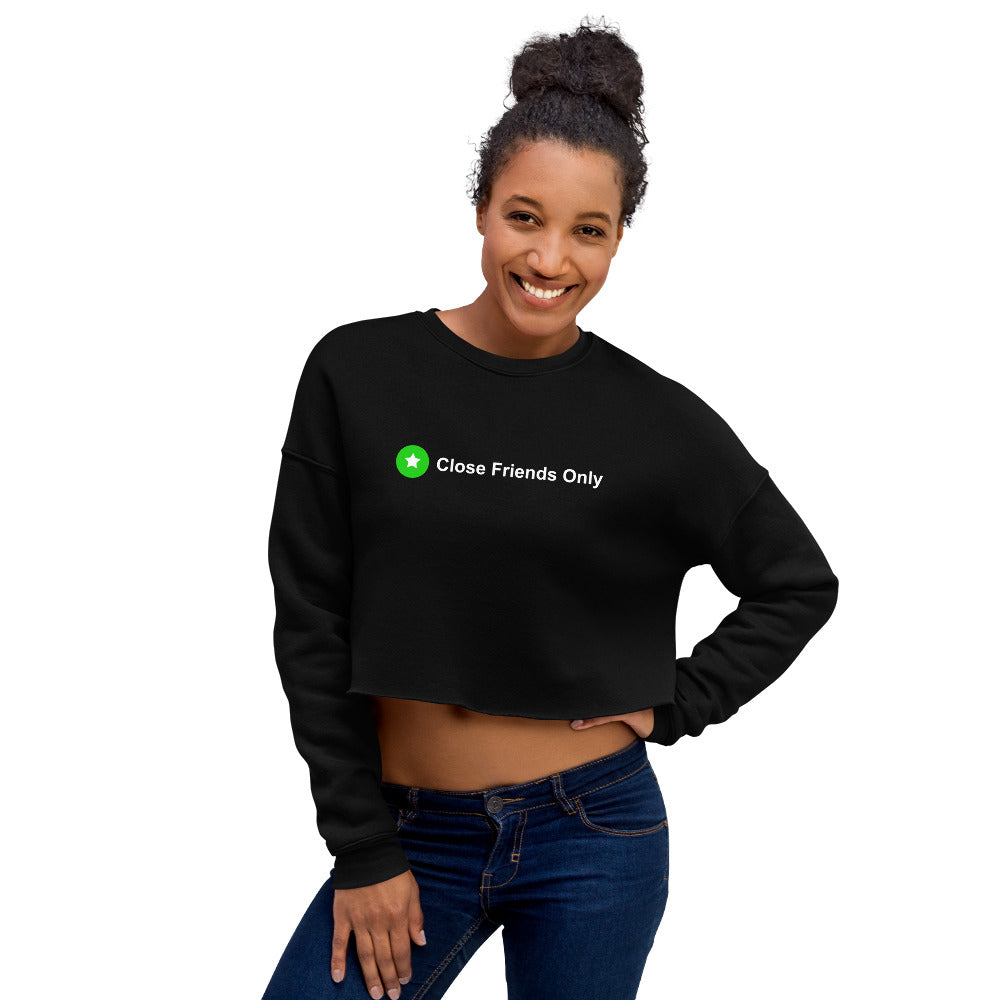 Close Friends Only Crop Sweatshirt