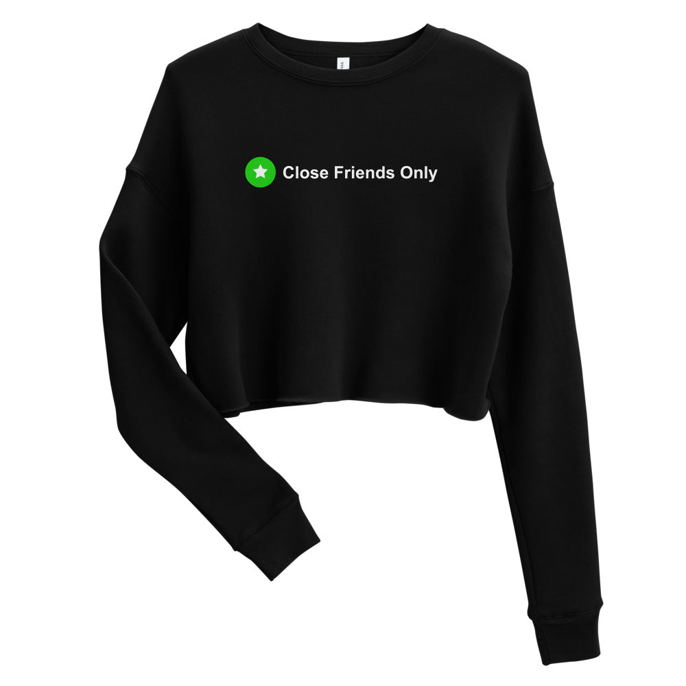 Close Friends Only Crop Sweatshirt